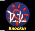 Double Vision - Knockin' (radio version)
