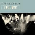 I Will Wait - I Will Wait