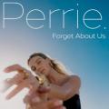 Perrie - Forget About Us