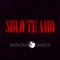 Anthony Santos - Solo te amo