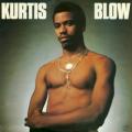 KURTIS BLOW - All I Want in This World (Is to Find That Girl)