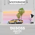 DUBOSS - Voyage, Voyage - Imanbek Edit