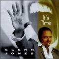 Glenn Jones - I Think It's Time