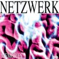 Netzwerk - Memories (extended 12″ mix)