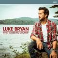 Luke Bryan - Sunrise, Sunburn, Sunset