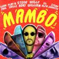 Steve Aoki - Mambo (feat. Sean Paul, El Alfa, Sfera Ebbasta & Play-N-Skillz)