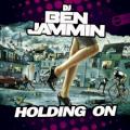DJ BEN JAMMIN - Holding On