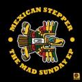Mexican Stepper - Svaha Sunday (Svaha Sound System remix)