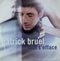 Patrick Bruel - Tout s'efface