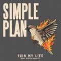 SIMPLE PLAN FT. DERYCK WHIBLEY - Ruin My Life (feat. Deryck Whibley)