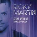Ricky Martin - Come With Me (Spanglish version)