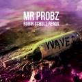 Mr. Probz - Waves - Robin Schulz Radio Edit