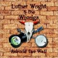Luther Wright & The Wrongs - Another Brick in the Wall, Part 2