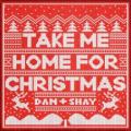 Dan + Shay - Take Me Home For Christmas