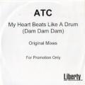 ATC - My Heart Beats Like A Drum (Radio Edit)