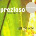 Prezioso feat. Marvin - Tell Me Why (extended mix)