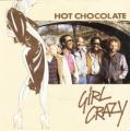 Hot Chocolate - Girl Crazy