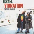 Israel Vibration - Unseen Bullet