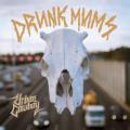 DRUNK MUMS - Rockin’ All Night