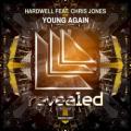 Hardwell Feat. Chris Jones - Young Again