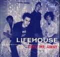 Lifehouse - Take Me Away