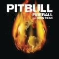 Pitbull Ft. John Ryan - Fireball