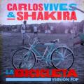 Carlos Vives, Shakira - La bicicleta