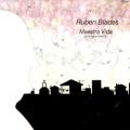 Rubén Blades - Maestra vida