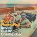 DAVID GUETTA & ONEREPUBLIC - I Don’t Wanna Wait