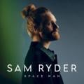 Sam Ryder - SPACE MAN