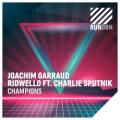 Ridwello feat. Charlie Sputnik - Champions