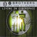 2 Brothers On The 4th Floor - Living In Cyberspace - Radio Version