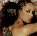 alicia keys - You Don't Know My Name