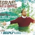 Israel & New Breed - I Will Search For You