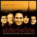 Alderliefste Met Ramses Shaffy En Liesbeth List - Laat me/Vivre (single versie)