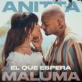 Anitta/Maluma - El que espera