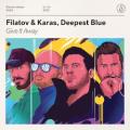 FILATOV & KARAS / DEEPEST BLUE - Give It Away